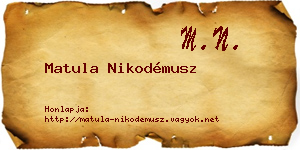 Matula Nikodémusz névjegykártya